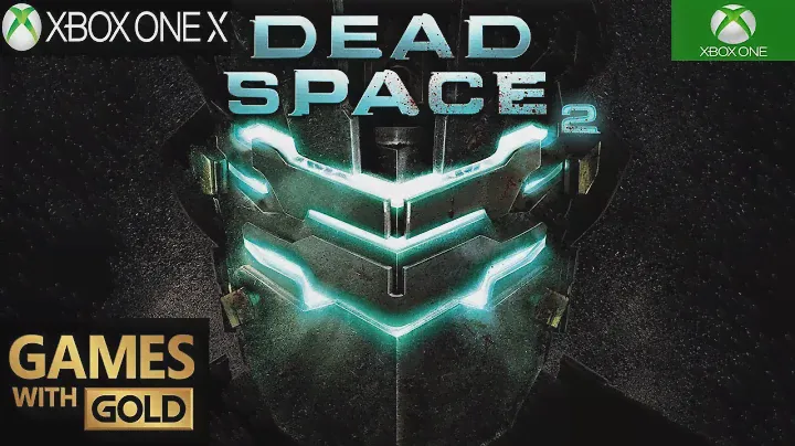 Dead Space 2 Xbox One X Backwards Compatible Gameplay Games With Gold